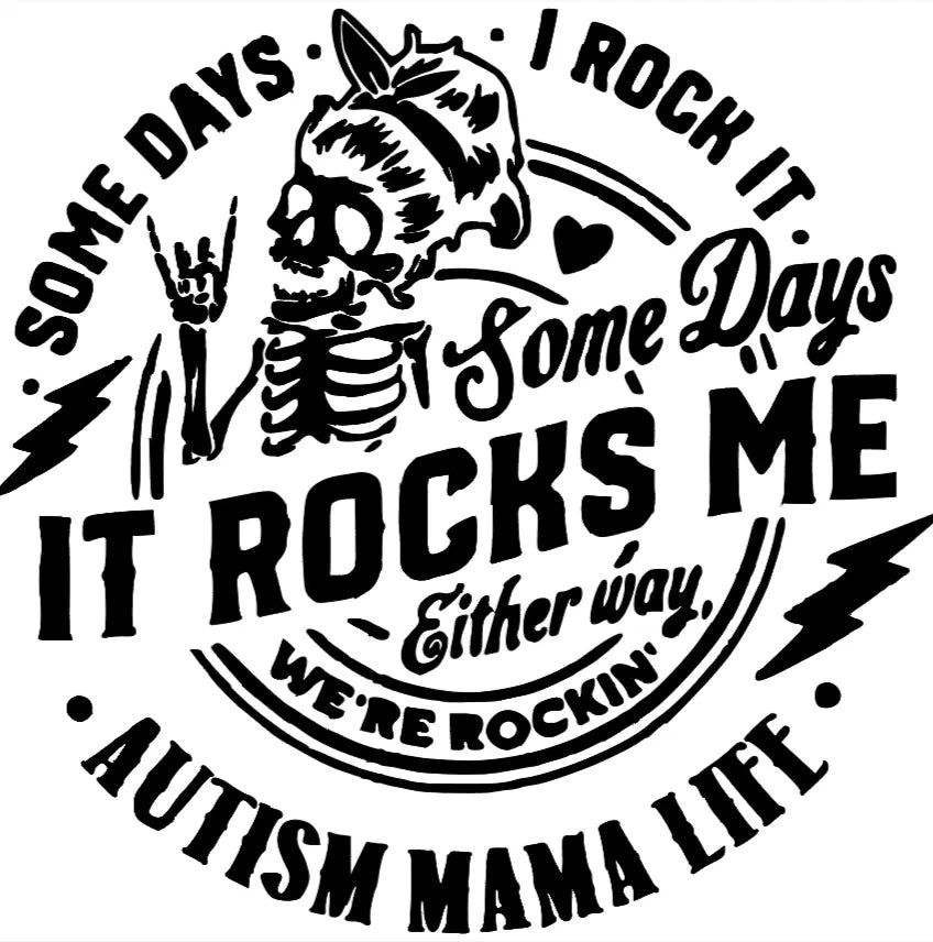 Some days I rock it some days it rocks me either way we're rocking autism mama life Stickers and More by Matthia