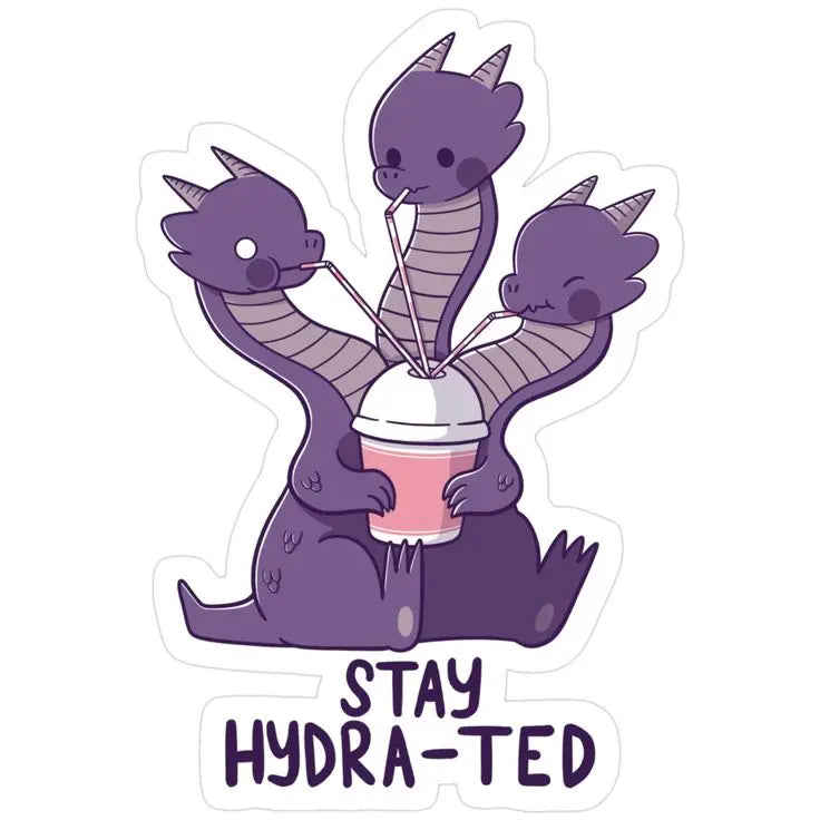 Stay Hydra-ted Stickers and More by Matthia